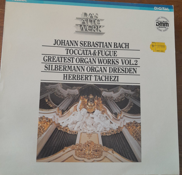 Cover Johann Sebastian Bach, Herbert Tachezi - Toccata & Fugue Greatest Organ Works - Silbermann Organ Dresden  Vol. 2 (LP) Schallplatten Ankauf