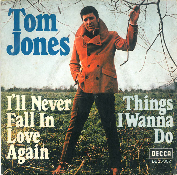 Cover Tom Jones - I'll Never Fall In Love Again / Things I Wanna Do (7, Single) Schallplatten Ankauf