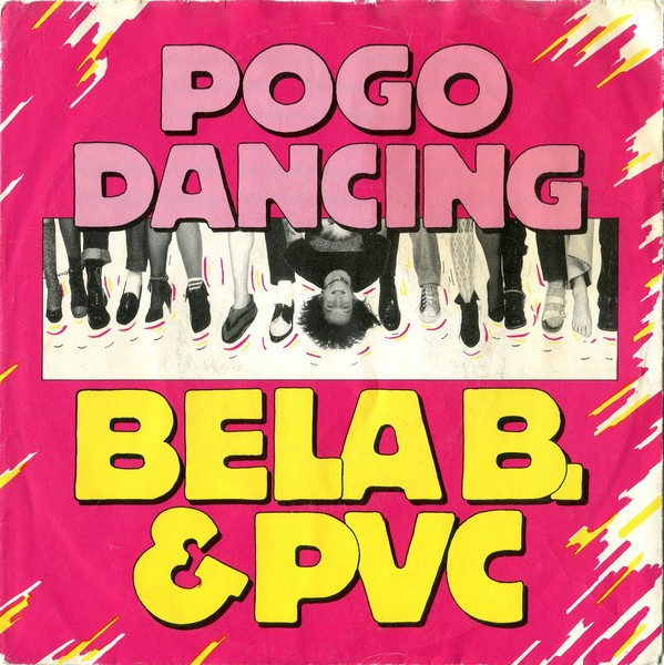 Cover Bela B. & PVC (5) - Pogo Dancing (7, Single) Schallplatten Ankauf