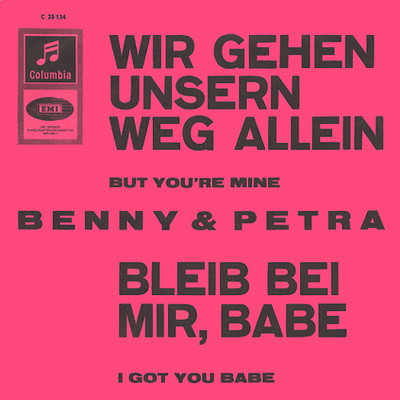 Cover Benny* & Petra* - Wir Gehen Unsern Weg Allein / Bleib Bei Mir, Babe (7, Single) Schallplatten Ankauf