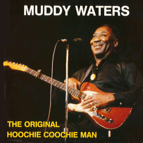 Cover Muddy Waters - The Original Hoochie Coochie Man (LP, Comp) Schallplatten Ankauf