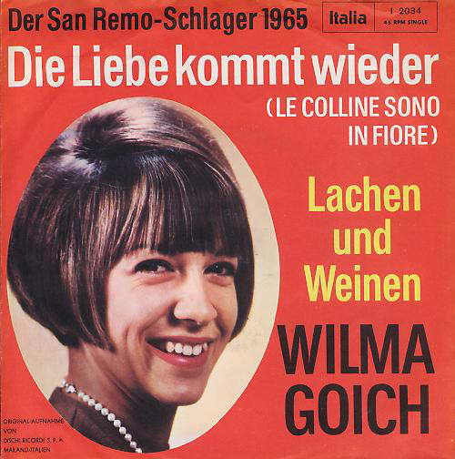 Cover Wilma Goich - Die Liebe Kommt Wieder / Lachen Und Weinen (7, Single) Schallplatten Ankauf