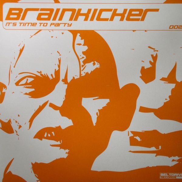 Cover Brainkicker - It's Time To Party (12, Sid) Schallplatten Ankauf