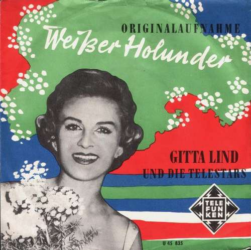 Cover Gitta Lind Und Die Telestars - Weißer Holunder / Wenn Wir Uns Wiederseh'n (7, Single) Schallplatten Ankauf