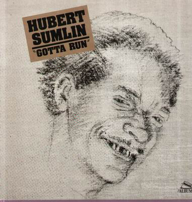 Cover Hubert Sumlin - Gotta Run (LP) Schallplatten Ankauf