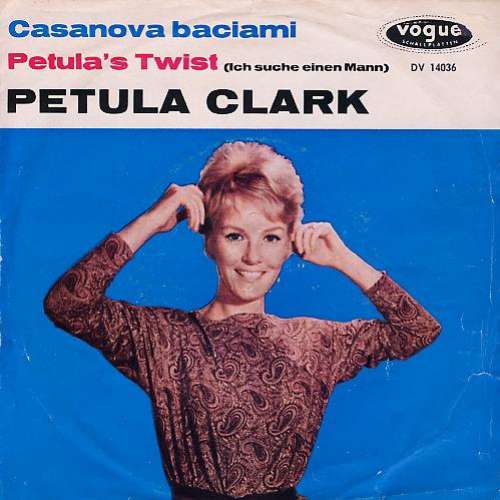 Cover Petula Clark - Casanova Baciami / Petula's Twist (7, Single) Schallplatten Ankauf