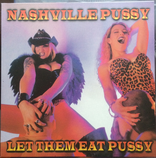 Cover Nashville Pussy - Let Them Eat Pussy (LP, Album, RE) Schallplatten Ankauf