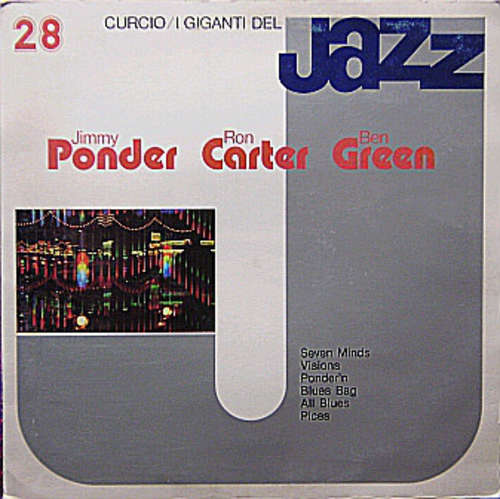 Cover Jimmy Ponder, Ron Carter, Ben Green (8) - I Giganti Del Jazz Vol. 28 (LP, Album) Schallplatten Ankauf