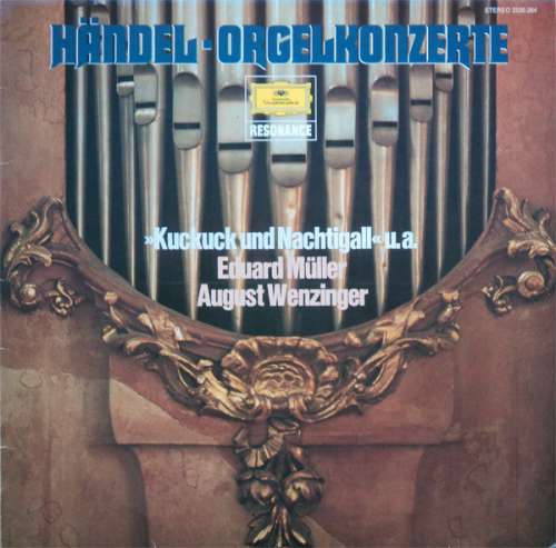 Bild Händel* - Eduard Müller - August Wenzinger - Orgelkonzerte - Kuckuck Und Nachtigall U.A. (LP, RE) Schallplatten Ankauf
