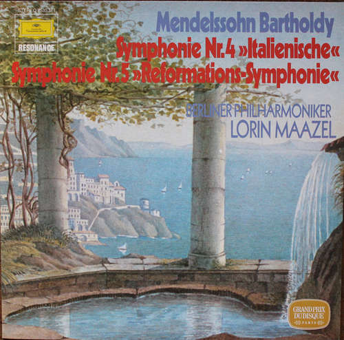 Cover Mendelssohn Bartholdy* - Berliner Philharmoniker, Lorin Maazel - Symphonie Nr. 4 »Italienische« / Symphonie Nr. 5 »Reformations-Symphonie« (LP, Album, RE) Schallplatten Ankauf