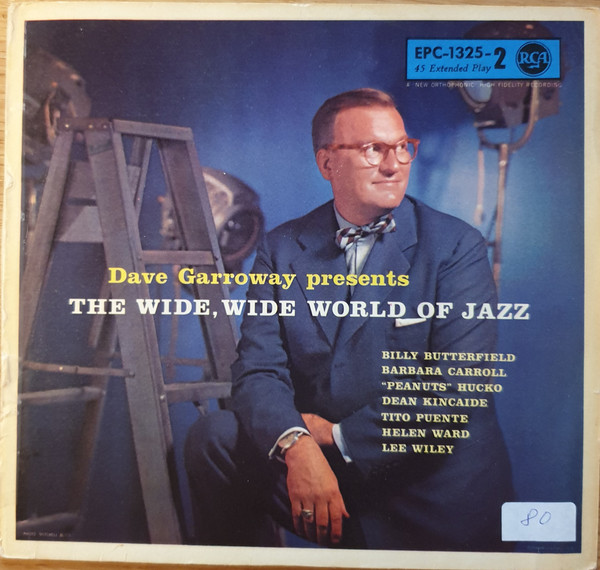 Cover Various - Dave Garroway Presents The Wide, Wide World Of Jazz (7, EP) Schallplatten Ankauf