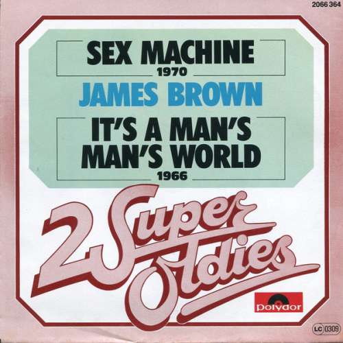 Cover James Brown - Sex Machine / It's A Man's Man's World (7, Single, Mono) Schallplatten Ankauf