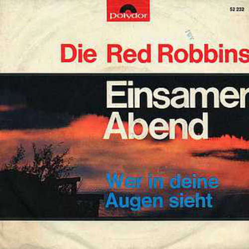 Cover Die Red Robbins - Einsamer Abend (7, Single, Mono) Schallplatten Ankauf