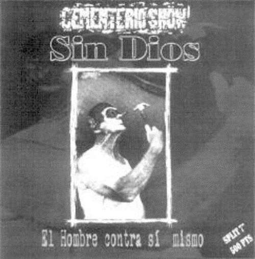 Cover Sin Dios / Cementerio Shöw* - El Hombre Contra Sí Mismo (7, EP) Schallplatten Ankauf