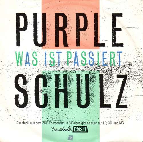 Cover Purple Schulz - Was Ist Passiert (7) Schallplatten Ankauf