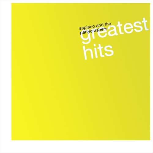 Cover Sapiano And The Partycrashers - Greatest Hits (2x12, Album) Schallplatten Ankauf