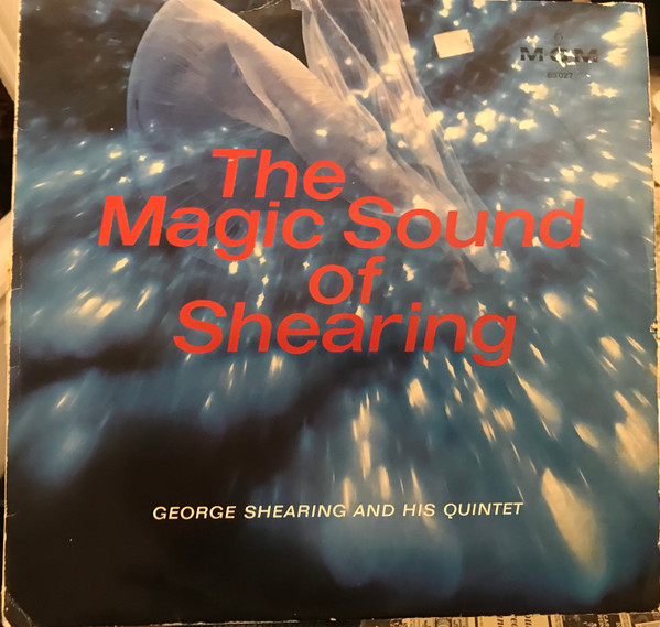 Cover The George Shearing Quintet - The Magic Sound Of Shearing (LP, Comp, Mono) Schallplatten Ankauf
