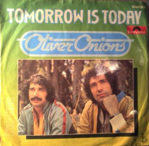 Cover Oliver Onions - Tomorrow Is Today (7, Single) Schallplatten Ankauf