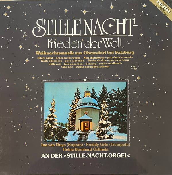 Cover Ina van Duyn, Freddy Grin, Heinz Bernhard Orlinski - Stille Nacht - Frieden Der Welt - Weihnachtsmusik Aus Oberndorf Bei Salzburg (LP) Schallplatten Ankauf