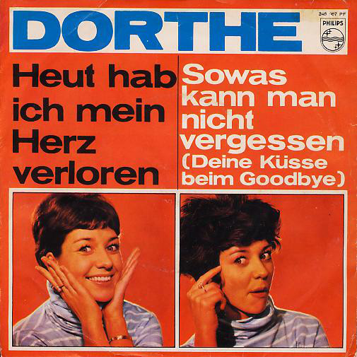 Bild Dorthe* - Heut Hab Ich Mein Herz Verloren / Sowas Kann Man Nicht Vergessen (7, Single, Mono) Schallplatten Ankauf