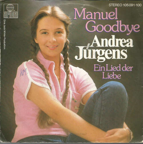 Cover Andrea Jürgens - Manuel Goodbye (7, Single) Schallplatten Ankauf