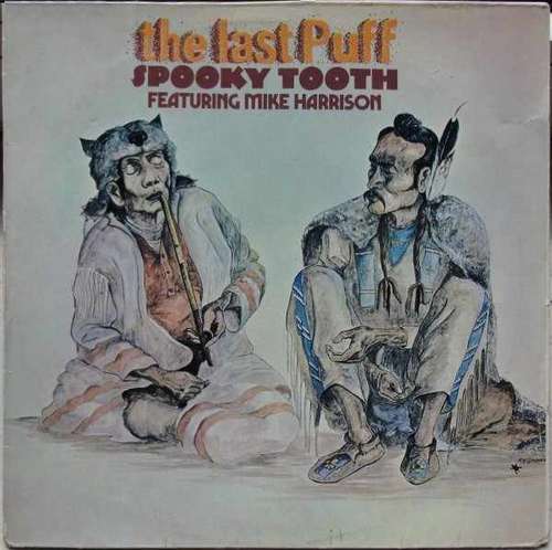Cover Spooky Tooth Featuring Mike Harrison (2) - The Last Puff (LP, Album) Schallplatten Ankauf