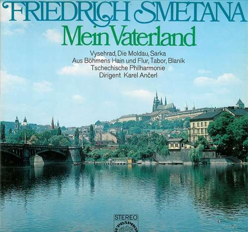 Cover Friedrich Smetana* - Tschechische Philharmonie*, Karel Ančerl - Mein Vaterland (2xLP, Album, Club) Schallplatten Ankauf