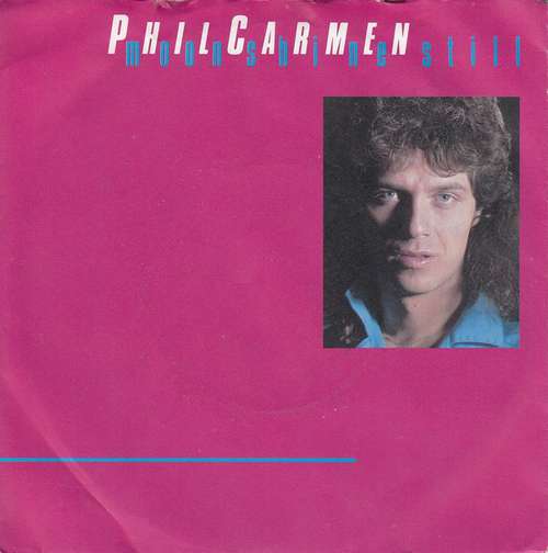 Cover Phil Carmen - Moonshine Still (7, Single) Schallplatten Ankauf