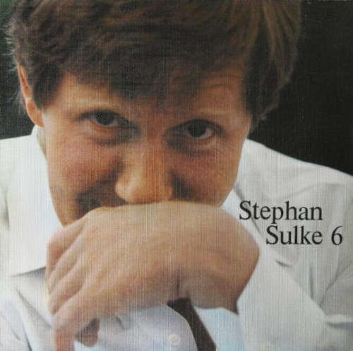 Cover Stephan Sulke - Stephan Sulke 6 (LP, Album, Club) Schallplatten Ankauf
