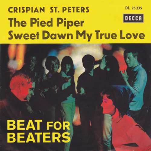 Bild Crispian St. Peters - The Pied Piper / Sweet Dawn My True Love (7, Single) Schallplatten Ankauf