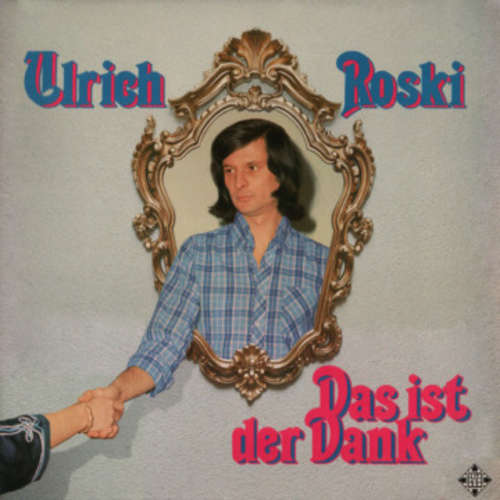 Cover Ulrich Roski - Das Ist Der Dank (LP, Album) Schallplatten Ankauf