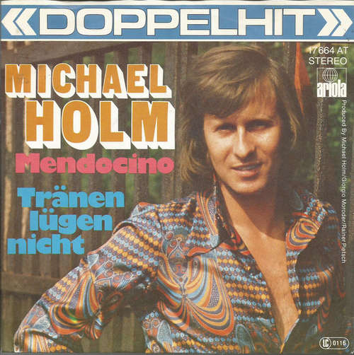 Cover Michael Holm - Mendocino / Tränen Lügen Nicht (7, Single) Schallplatten Ankauf