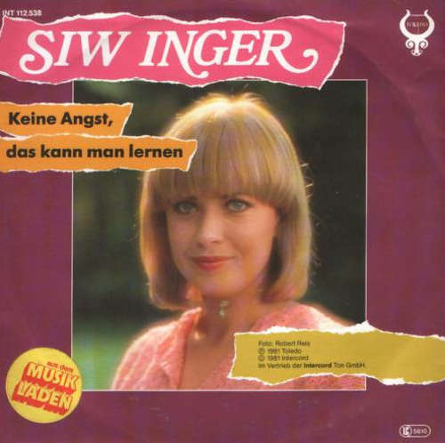 Cover Siw Inger - Wär Ich Noch Siebzehn / Keine Angst Das Kann Man Lernen (7, Single) Schallplatten Ankauf
