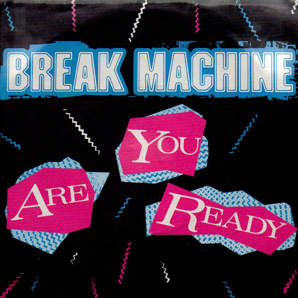 Cover Break Machine - Are You Ready (7, Single) Schallplatten Ankauf