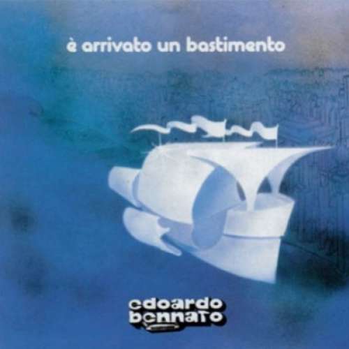 Cover Edoardo Bennato - È Arrivato Un Bastimento (LP, Album + 12) Schallplatten Ankauf