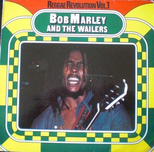Cover Bob Marley & The Wailers - Reggae Revolution Vol. 1 (LP, Album, RE) Schallplatten Ankauf