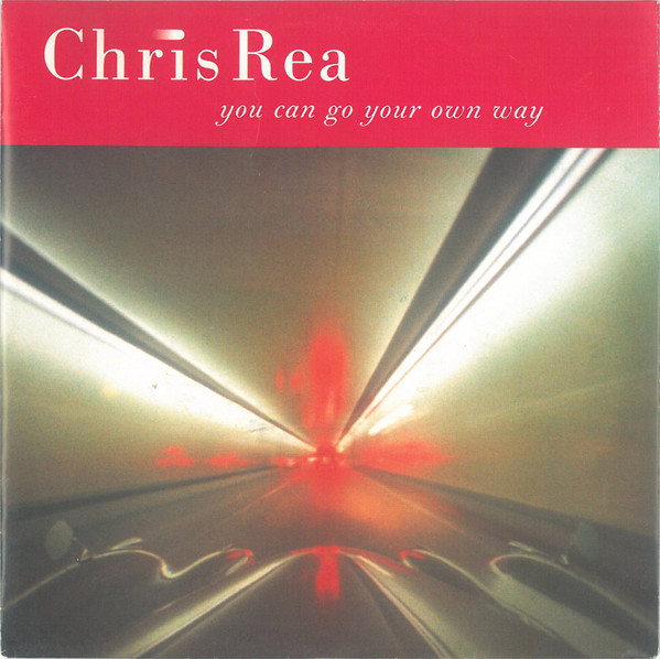 Cover Chris Rea - You Can Go Your Own Way (7, Single) Schallplatten Ankauf