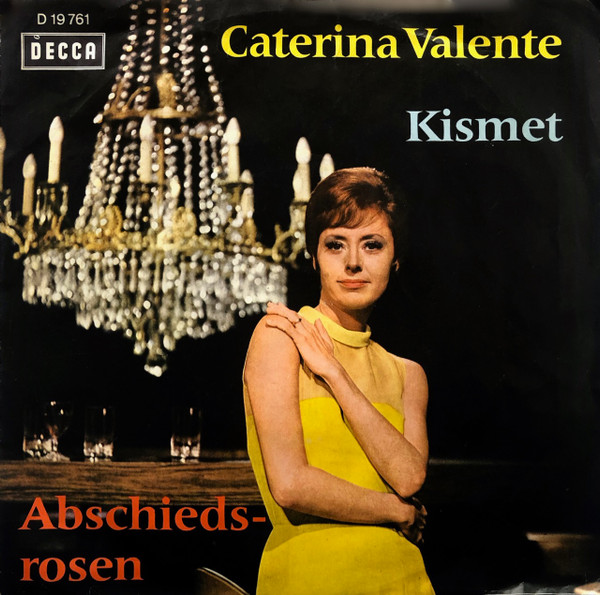 Cover Caterina Valente - Kismet / Abschiedsrosen (7, Single) Schallplatten Ankauf