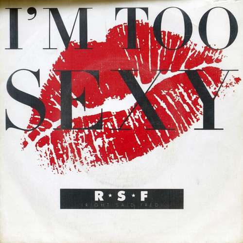 Cover Right Said Fred - I'm Too Sexy (7, Single) Schallplatten Ankauf