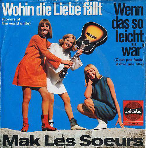 Cover Mak Les Soeurs - Wohin Die Liebe Fällt / Wenn Das So Leicht Wär' (7, Single) Schallplatten Ankauf