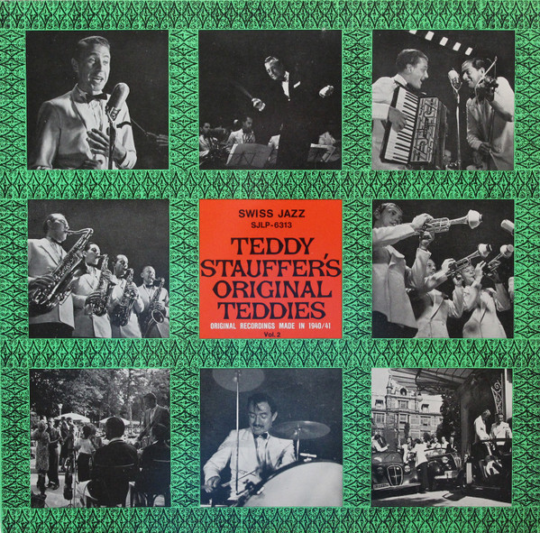 Cover Teddy Stauffer's Original Teddies* - Original Recordings Made In 1940/41 Vol. 2 (LP, Comp) Schallplatten Ankauf