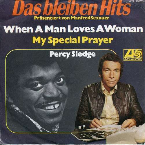 Cover Percy Sledge - When A Man Loves A Woman / My Special Prayer (7, Single, RE) Schallplatten Ankauf