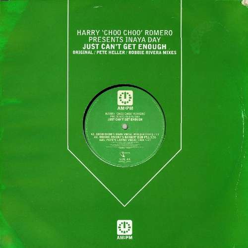 Cover Harry 'Choo Choo' Romero* Presents Inaya Day - Just Can't Get Enough (Original / Pete Heller / Robbie Rivera Mixes) (12) Schallplatten Ankauf