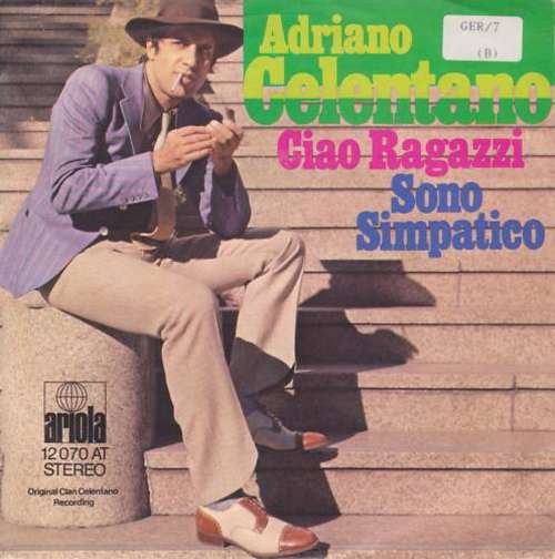 Cover Adriano Celentano - Ciao Ragazzi / Sono Simpatico (7, Single) Schallplatten Ankauf