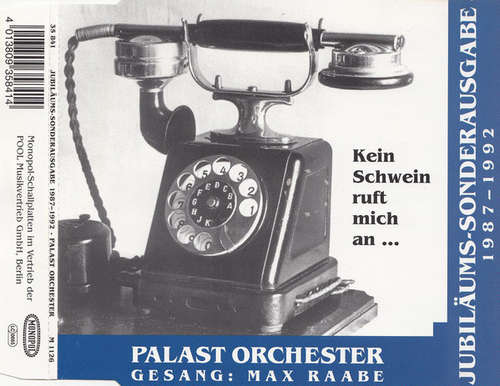 Bild Palast Orchester / Gesang: Max Raabe* - Jubiläums-Sonderausgabe 1987 - 1992 / Kein Schwein Ruft Mich An ... (CD, Single) Schallplatten Ankauf