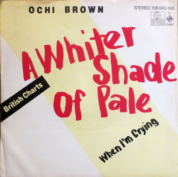Bild Ochi Brown* - A Whiter Shade Of Pale (7, Single) Schallplatten Ankauf