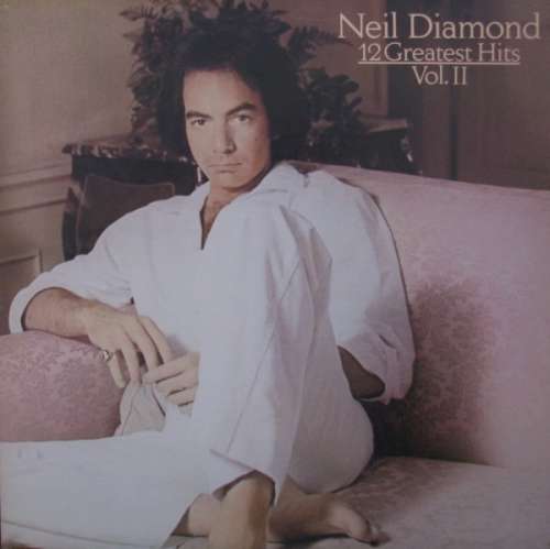 Cover Neil Diamond - 12 Greatest Hits, Vol. II (LP, Comp) Schallplatten Ankauf