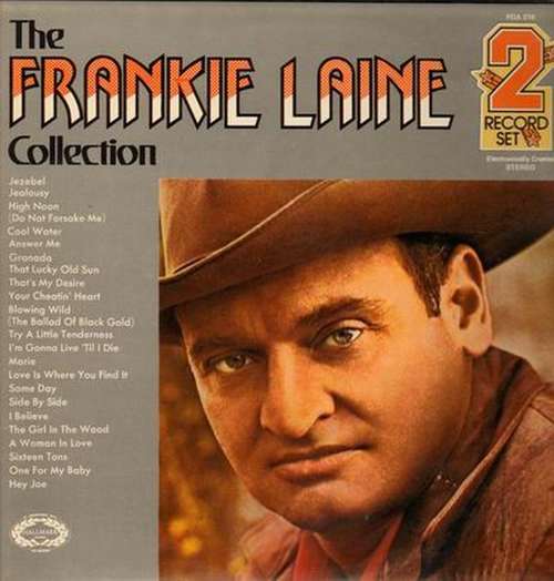 Cover Frankie Laine - The Frankie Laine Collection (2xLP, Comp) Schallplatten Ankauf