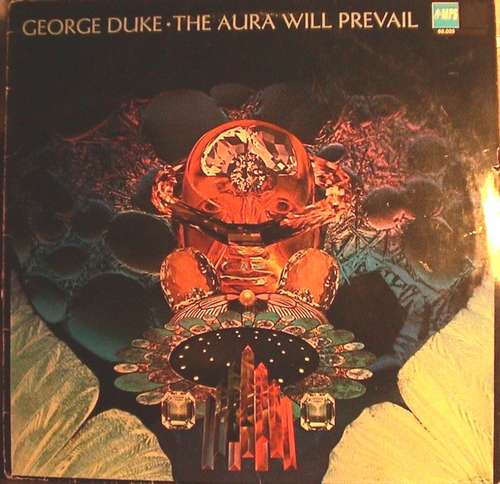 Cover George Duke - The Aura Will Prevail (LP, Album, RE) Schallplatten Ankauf