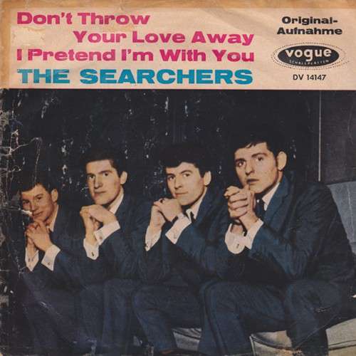 Cover The Searchers - Don't Throw Your Love Away / I Pretend I'm With You (7, Single) Schallplatten Ankauf